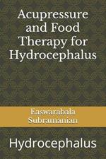 Acupressure and Food Therapy for Hydrocephalus: Hydrocephalus