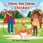 Clara, The Clever Chicken