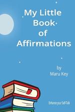 My Little Book of Affirmations