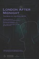 London After Midnight: A Silent Horror Classic Reborn