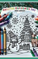 Colorful Christmas Joy: The best coloring book for children from 5 years to 10 years!