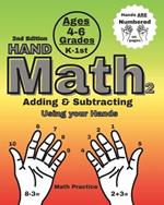 Hand Math 2 Adding & Subtracting.: 2 Edition Hand Math