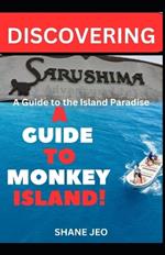 Discovering Sharushima: A Guide to the Island Paradise