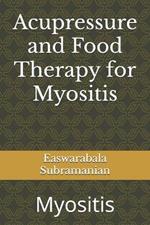Acupressure and Food Therapy for Myositis: Myositis