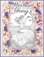 Mermaid Fairy's Underwater Journey: Coloring Book - Relaxing Underwater Art for All Ages