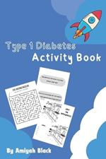 Type 1 Diabetes Activity Book: T1D Jokes, Quizzes, Glossary, and Fun Games. Great Diaversary gift for any T1D. Ages 7-11