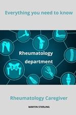 Everything you need to know Rheumatology Caregiver