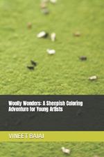 Woolly Wonders: A Sheepish Coloring Adventure for Young Artists