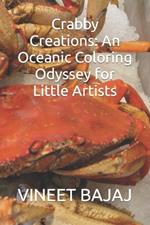 Crabby Creations: An Oceanic Coloring Odyssey for Little Artists