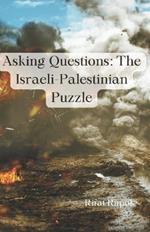 Asking Questions: The Israeli-Palestinian Puzzle