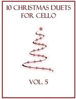 10 Christmas Duets for Cello: Volume 5