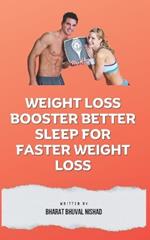 Weight Loss Booster Better Sleep For Faster Weight Loss