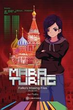 Mara Turing. Falko's Missing Files (Book #3)