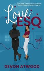 Love Esq.: An Enemies-to-Lovers Steamy Romance