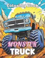 Monster Truck Coloring Book: 100+ Unique and Beautiful Designs for All Fans