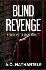 Blind Revenge: A Suspenseful Legal Thriller