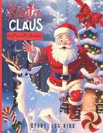 Santa Claus And the Lustful Reindeer Story for Kids: Santa Claus Children's Books Magical Christmas Tales for children Reindeer Adventures