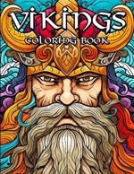 The Great Viking Coloring Book: Norse Warriors, Valhalla Runes and Crazed Berserkers for coloring fun