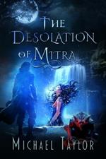 The Desolation of Mitra