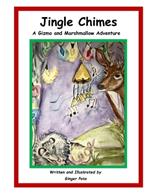 Jingle Chimes: A Gizmo and Marshmallow Adventure