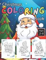 Christmas Coloring Books for Kids and Toddlers: The ultimate kids christmas book