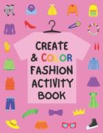 Create & Color Fashion Design Activity Book