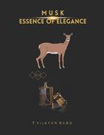 Musk: Essence of Elegance