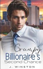 Grumpy Billionaire's Second Chance: An Off-Limits, Forced Proximity Romance