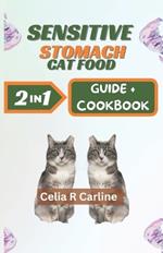 Sensitive Stomach Cat Food: Super Easy-to-Make Cat-Friendly Gastro Recipes