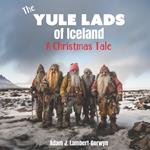 The Yule Lads of Iceland: A Christmas Tale