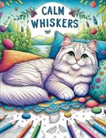 Calm Whisker: Soothing Cat Art for Mindful Relaxation and Stress Relie