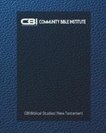 The Book of I & II Corinthians: CBI Biblical Studies New Testament