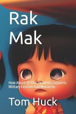 Rak Mak: How Abuse Of Thai Students Supports Military Fascism And Monarchy