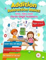Addition Subtraction Basics: One two and Three digit practice