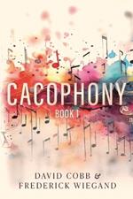 Cacophony: Book 1