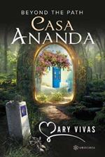 Casa Ananda: Beyond The Path