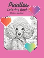 Poodles Coloring Book: Over 50 Mandala and other art styles of poodle coloring pages for enjoyment, relaxation and stress relief.