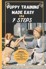 Puppy Training Made Easy in 7 Steps
