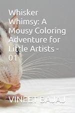 Whisker Whimsy: A Mousy Coloring Adventure for Little Artists - 01