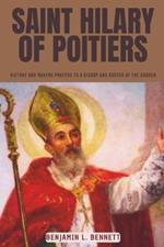 Saint Hilary of Poitiers: History and Novena Prayers to a Bishop and Doctor of the Church