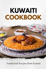 Kuwaiti Cookbook: Traditional Recipes from Kuwait