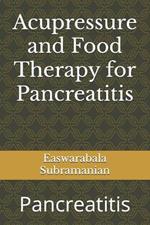 Acupressure and Food Therapy for Pancreatitis: Pancreatitis