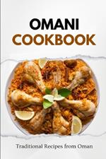 Omani Cookbook: Traditional Recipes from Oman