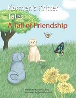 Karmen's Kritter Tales: A Tail of Friendship