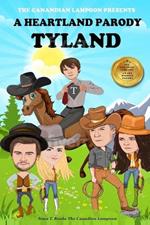 Tyland: A Heartland Parody