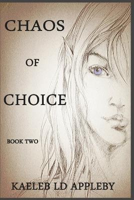 Chaos of Choice: Death's Paradox - Kaeleb LD LD Appleby - cover