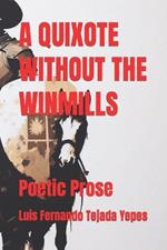 A Quixote Withou the Winmills: Poetic Prose