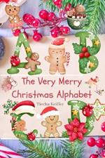 The Very Merry Christmas Alphabet