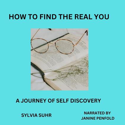 How To Find the Real You