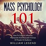 Mass Psychology 101